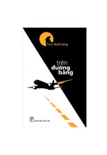Tony Buổi Sáng - Trên Đường Băng - Tony Buổi Sáng