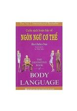 Cuốn Sách Hoàn Hảo Về Ngôn Ngữ Cơ Thể - Body Language (Tái Bản) - Allan & Barbara Pease