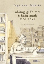 Những Giấc Mơ Ở Hiệu Sách Morisaki - Yagisawa Satoshi