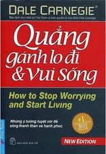 Quẳng Gánh Lo Đi Và Vui Sống - Bản Mới 2012 - Dale Carnegie