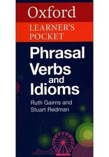 Oxford Learner's Pocket Phrasal Verbs and Idioms - Nhiều Tác Giả