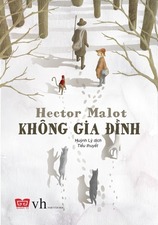 KHÔNG GIA ĐÌNH - Hector Malot