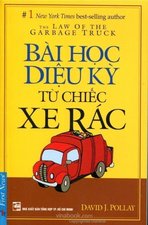 Bài Học Diệu Kỳ Từ Chiếc Xe Rác - David J.Pollay
