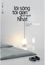 Lối Sống Tối Giản Của Người Nhật - Sasaki Fumio