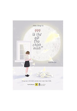 999 Lá Thư Gửi Cho Chính Mình – Mong Bạn Trở Thành Phiên Bản Hoàn Hảo Nhất - Miêu Công Tử