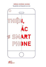 Thiện, Ác Và Smartphone -