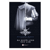 Ba Người Lính Ngự Lâm - Alexandre Dumas