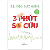 3 Phút Sơ Cứu - BS. Ngô Đức Hùng