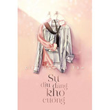 Sự Dịu Dàng Khó Cưỡng - Diệp Lạc Vô Tâm