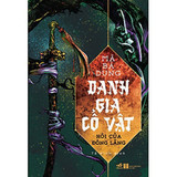 Danh Gia Cổ Vật - Hôi Của Đông Lăng - Mã Bá Dung