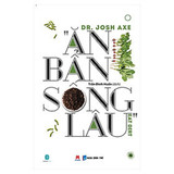 Ăn Bẩn Sống Lâu - Dr.Josh Axe
