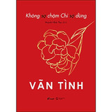 Không Sợ Chậm Chỉ Sợ Dừng - Vãn Tình