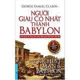 Người Giàu Có Nhất Thành Babylon (Tái Bản 2020) - GEORGE SAMUEL CLASON