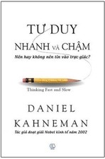 Tư Duy Nhanh Và Chậm (Tái Bản 2017) - Daniel Kahneman