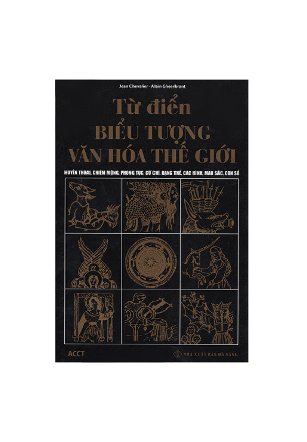 Từ Điển Biểu Tượng Văn Hóa Thế Giới - Jean Chevalier, Alain