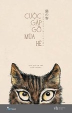 Cuộc Gặp Gỡ Mùa Hè - Takashi Hiraide